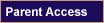 Parent Access